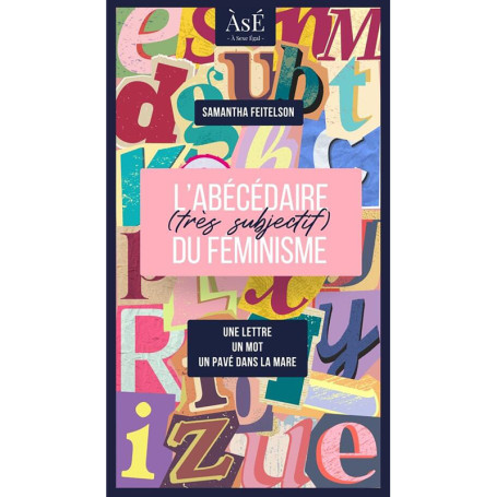 Abécédaire (très subjectif) du féminisme