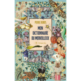 Mon dictionnaire du merveilleux