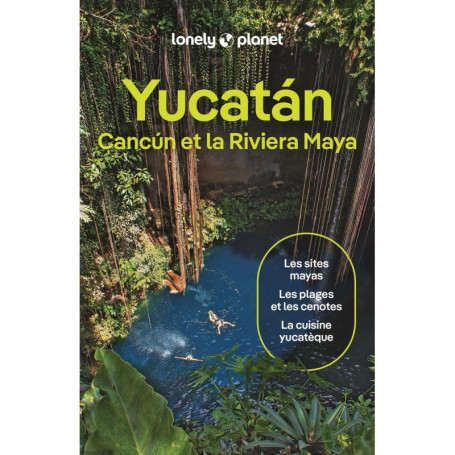Yucatan, Cancun et la Riviera Maya 3ed