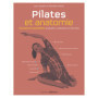Pilates et anatomie - 25 postures essentielles analysées, expliquées et illustrées