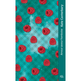Amour saveur framboise (poche) - Kate Canterbary