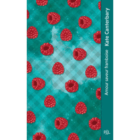 Amour saveur framboise (poche) - Kate Canterbary