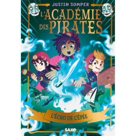 L'Académie des pirates - Tome 03 L'Écho de l'Épée (broché)
