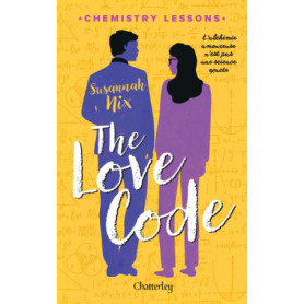 Chemistry lessons - Tome 1 The Love Code