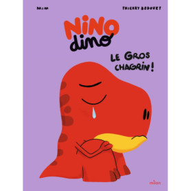 Nino Dino - Le gros chagrin