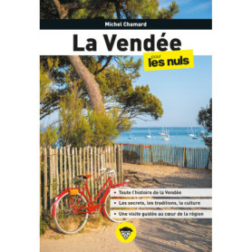 La Vendée pour les Nuls, 2e éd