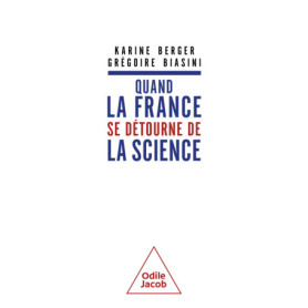 Quand la France se détourne de la science