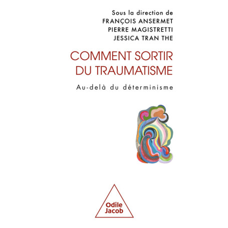 Comment sortir du traumatisme