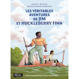 Les véritables aventures de Jim et Huckleberry Finn
