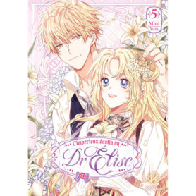 L'Impérieux Destin du Dr Elise - Tome 5