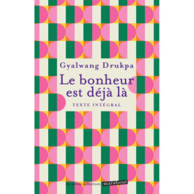 Le bonheur est déjà là