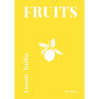 Fruits par Carole Tolila