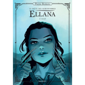 Ellana, Le pacte des Marchombres - Tome 2 - L'envol