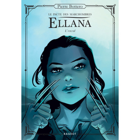 Ellana, Le pacte des Marchombres - Tome 2 - L'envol