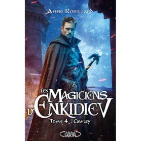 Les magiciens d'Enkidiev - Tome 4 Cawley