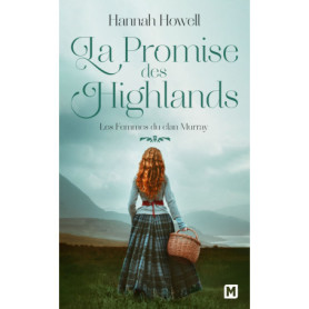Les Femmes du clan Murray, T2 : La Promise des Highlands