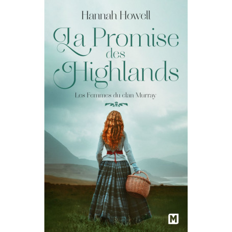 Les Femmes du clan Murray, T2 : La Promise des Highlands