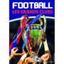 Football les grands clubs