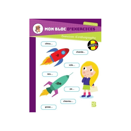 Mon bloc d'exercices - Exercices d'orthographe 7-8 ans
