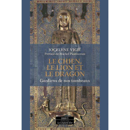 Le Chien, le Lion et le Dragon - Gardiens de nos tombeaux