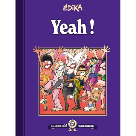 Les albums cultes Fluide Glacial - tome 04 : Edika - Yeah !