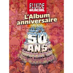 Fluide Glacial - L'album anniversaire des 50 ans