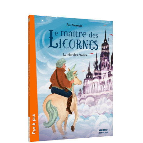LE MAITRE DES LICORNES - Tome 09 LA CITE DES ÉTOILES