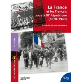 La France et les Français sous la IIIe République 1870-1940
