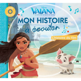 VAIANA - Mon histoire à écouter - L'histoire du film - Livre CD - Disney Princesses
