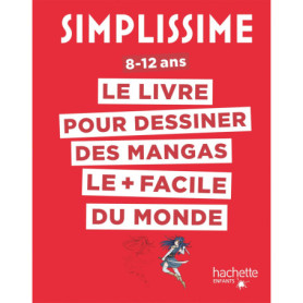 Simplissime - Dessiner les mangas