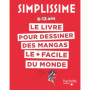 Simplissime - Dessiner les mangas