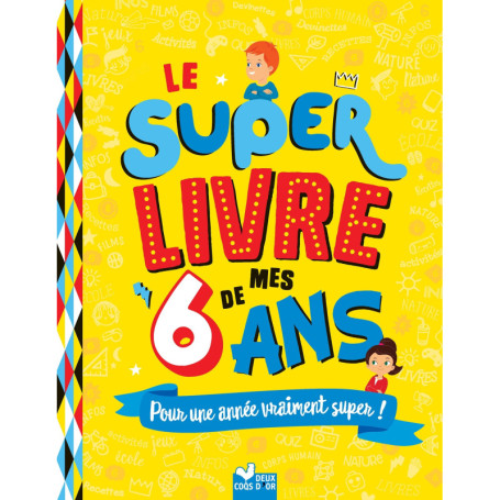 Le super livre de mes 6 ans