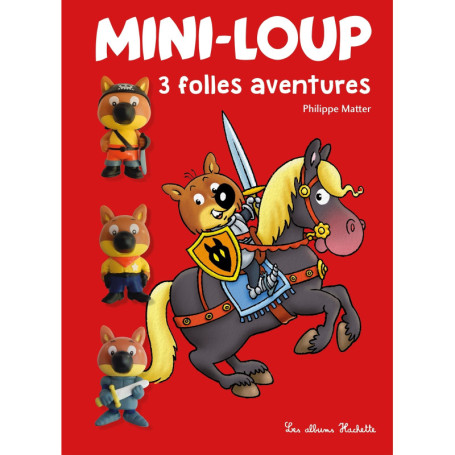Mini-Loup - 3 folles aventures