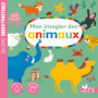 Mon imagier des animaux - Un livre indestructible