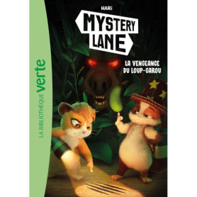 Mystery Lane, Tome 10 - La vengeance du loup-garou