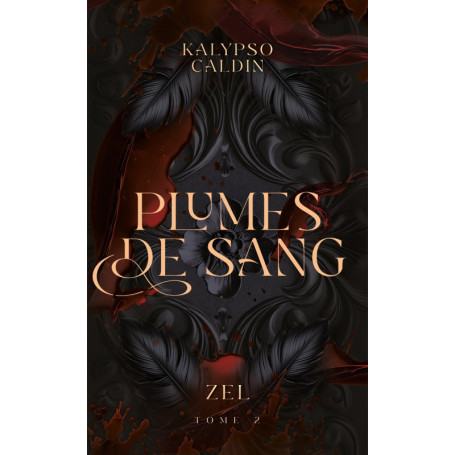Plumes de sang - Zel - tome 2