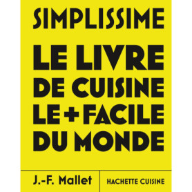 Grand Simplissime - Les nouvelles recettes les plus faciles du monde