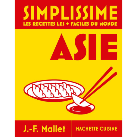 Grand Simplissime Asie - Les Recettes les + Faciles du monde