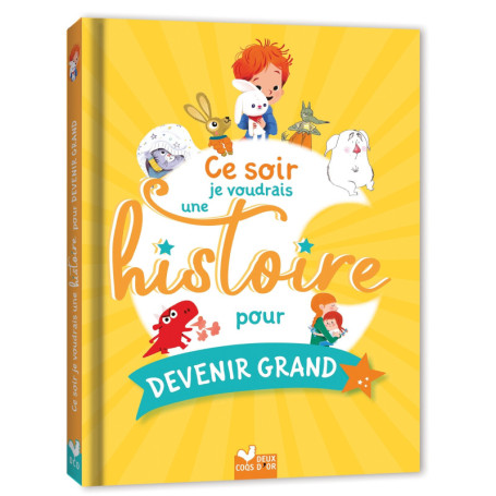Ce soir je voudrais une histoire pour devenir grand