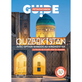 Ouzbékistan avec option randos au Kirghizistan. Guide Petaouchnok