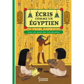 Ecris comme un Egyptien