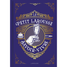 Le Petit Larousse du savoir-vivre