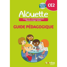 Alouette - Français CE2 - 2023 - Guide pédagogique