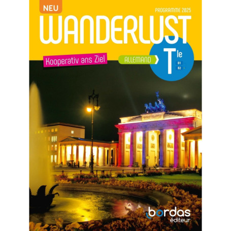 Wanderlust Neu - Allemand Tle - 2026 - Manuel - élève