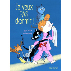 Je veux pas dormir !