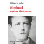 Rimbaud, mystique à l'état sauvage
