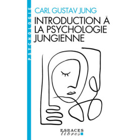 Introduction à la psychologie jungienne (Espaces Libres - Psychologie)