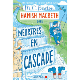 Hamish Macbeth 27 - Meurtres en cascade