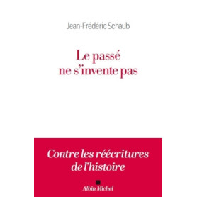 Le Passé ne s'invente pas