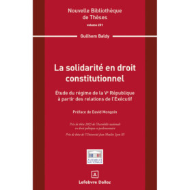 La solidarité en droit constitutionnel. Volume 251